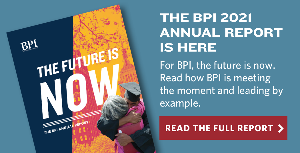 The BPI 2021 Annual Report is here. For BPI, the future is now. Read how BPI is meeting the moment and leading by example.